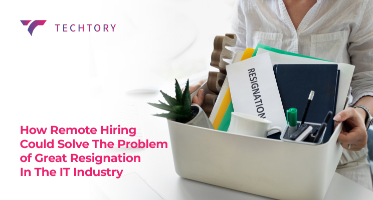 how-remote-hiring-could-solve-the-problem-of-great-resignation-in-the